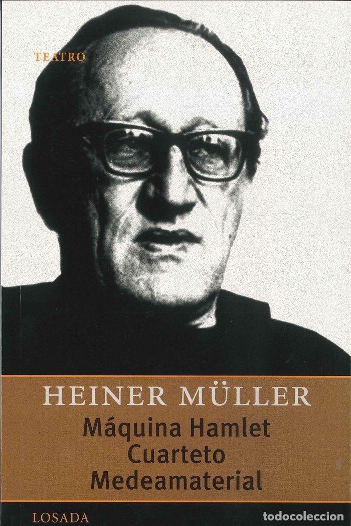 Libri: MAQUINA HAMLET CUARTETO MEDEAMATERIAL - MULLER, HEINER