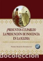 Libri: PRESUNTOS CULPABLES LA PRESUNCION DE INOCENCIA EN LA IGLESIA - MARTIN RODRIGUEZ, PEDRO