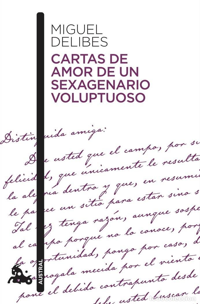 Libri: CARTAS DE AMOR DE UN SEXAGENARIO VOLUPTUOSO - MIGUEL DELIBES