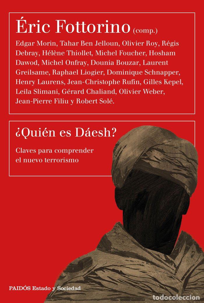 Libri: QUIEN ES DAESH - FOTTORINO, ERIC