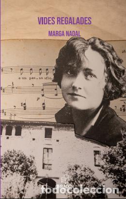 Libri: VIDES REGALADES - Marga Nadal S&aacute;nchez
