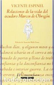 Libri: RELACIONES DE LA VIDA DEL ESCUDERO MARCOS DE OBREGON - ESPINEL, VICENTE