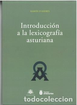 Libros: INTRODUCCION A LA LEXICOGRAFIA ASTURIANA - D'ANDRES, RAMON