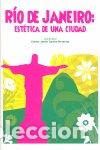 Libros: RIO DE JANEIRO ESTETICA DE UNA CUIDAD - CASTRO BRUNETTO, CARLOS JAVIER