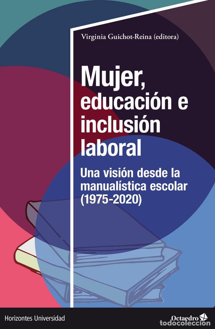 Livros: MUJER EDUCACION E INCLUSION SOCIAL - GUICHOT-REINA, VIRGINIA