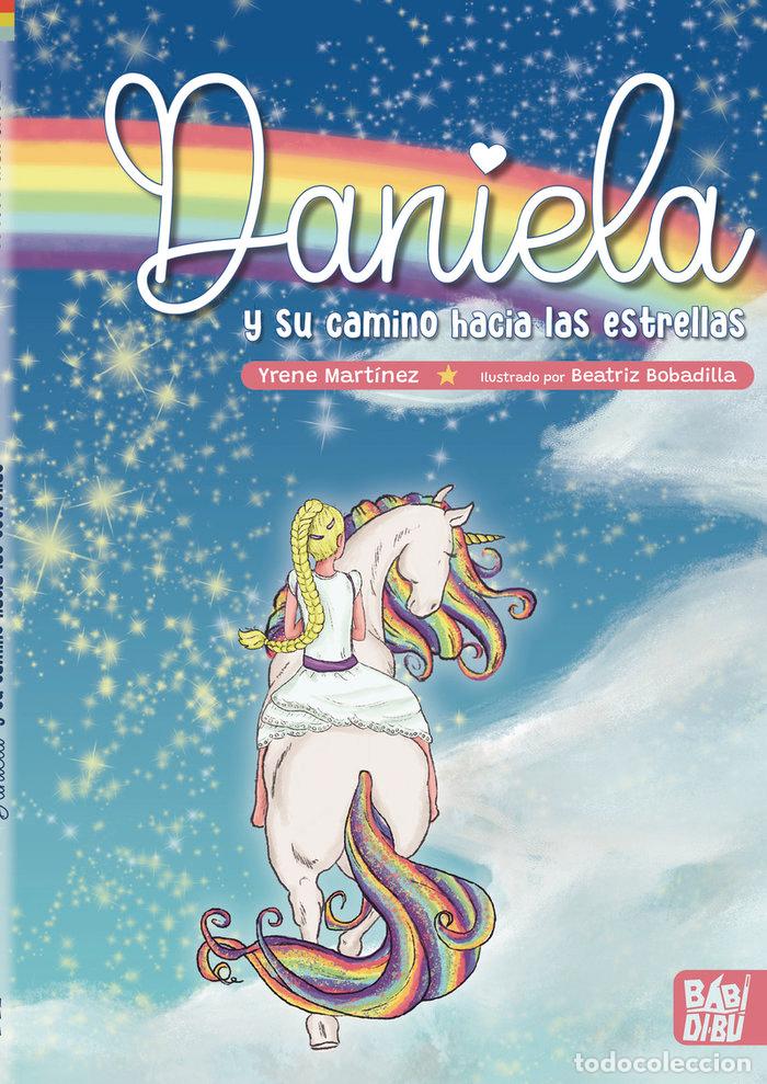 books: DANIELA Y SU CAMINO HACIA LAS ESTRELLAS - MARTINEZ, YRENE