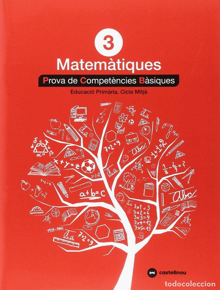 Libri: MATEMATIQUES 3&ordm;EP PROVES COMPETENCIES BASIQUES 2018 - AA.VV