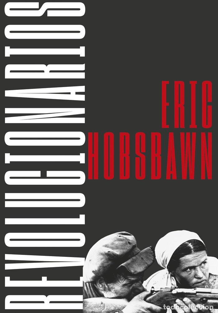 books: REVOLUCIONARIOS - ERIC HOBSBAWM