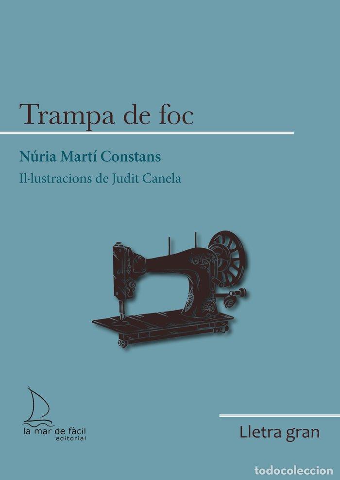Libros: LG TRAMPA DE FOC - MARTI CONSTANS, NURIA