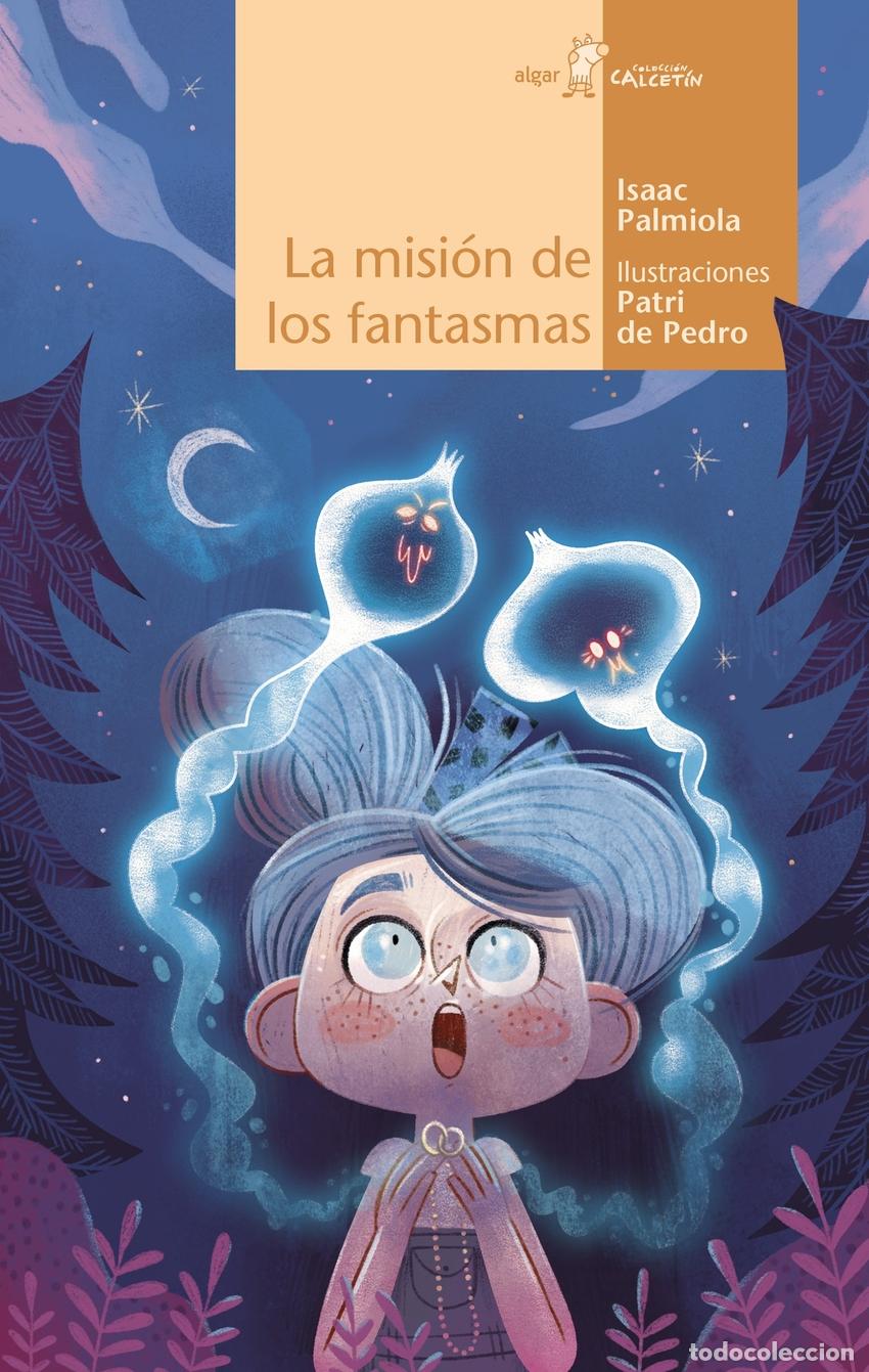 Libros: LA MISI&Oacute;N DE LOS FANTASMAS - Palmiola, Isaac