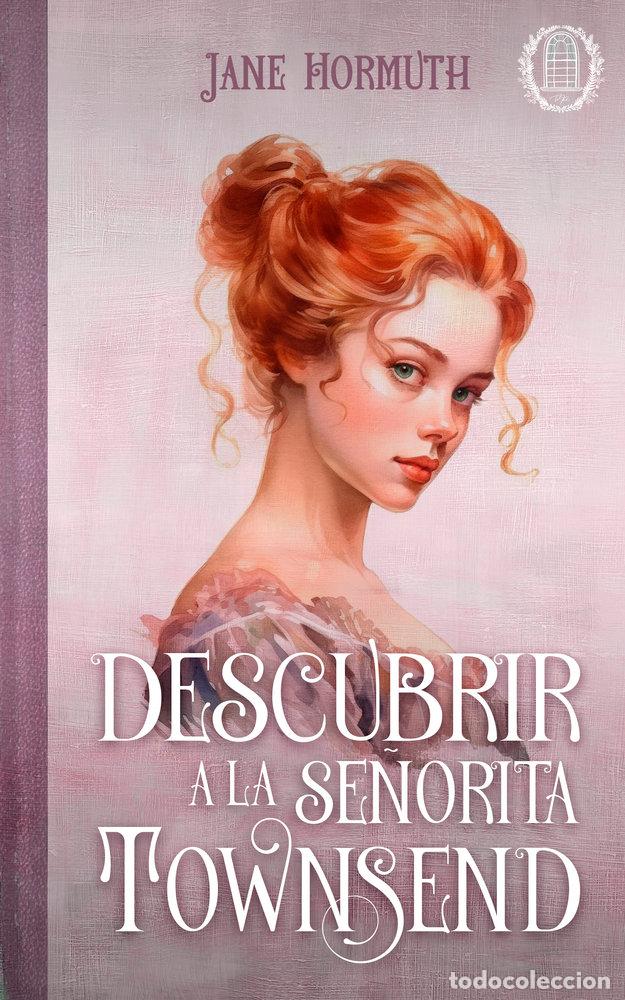Libros: DESCUBRIR A LA SE&Ntilde;ORITA TOWNSEND - HORMUTH, JANE