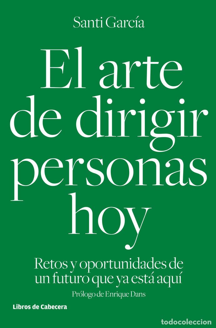 Livres: ARTE DE DIRIGIR PERSONAS HOY,EL - GARCIA GARCIA, SANTI