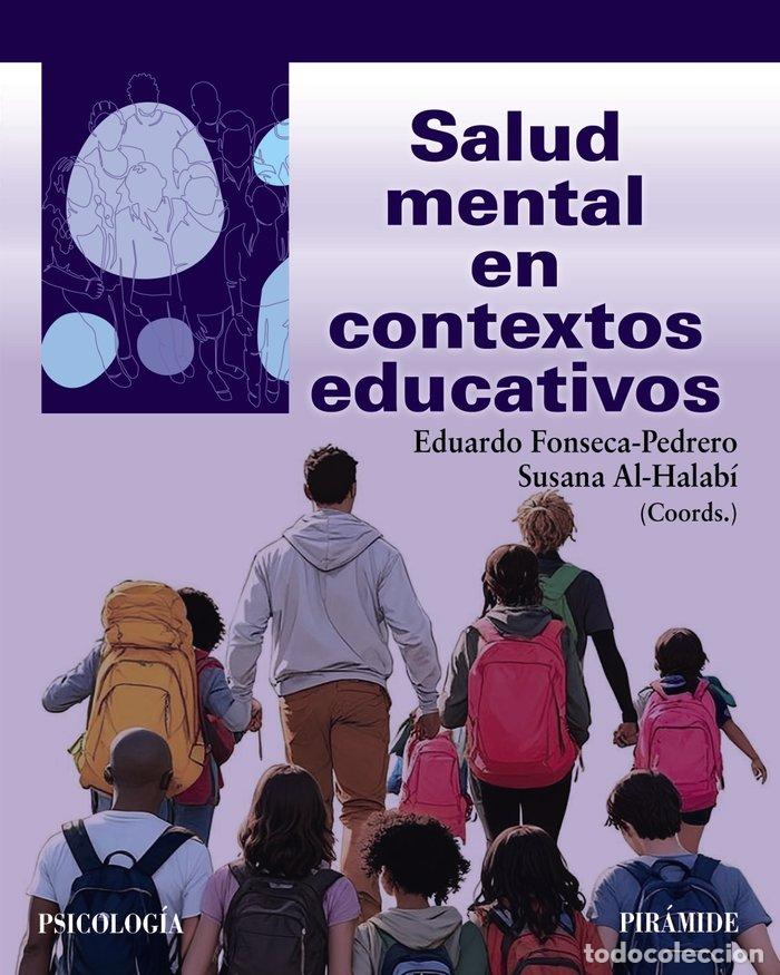 Libros: SALUD MENTAL EN CONTEXTOS EDUCATIVOS - FONSECA PEDRERO, EDUARDO
