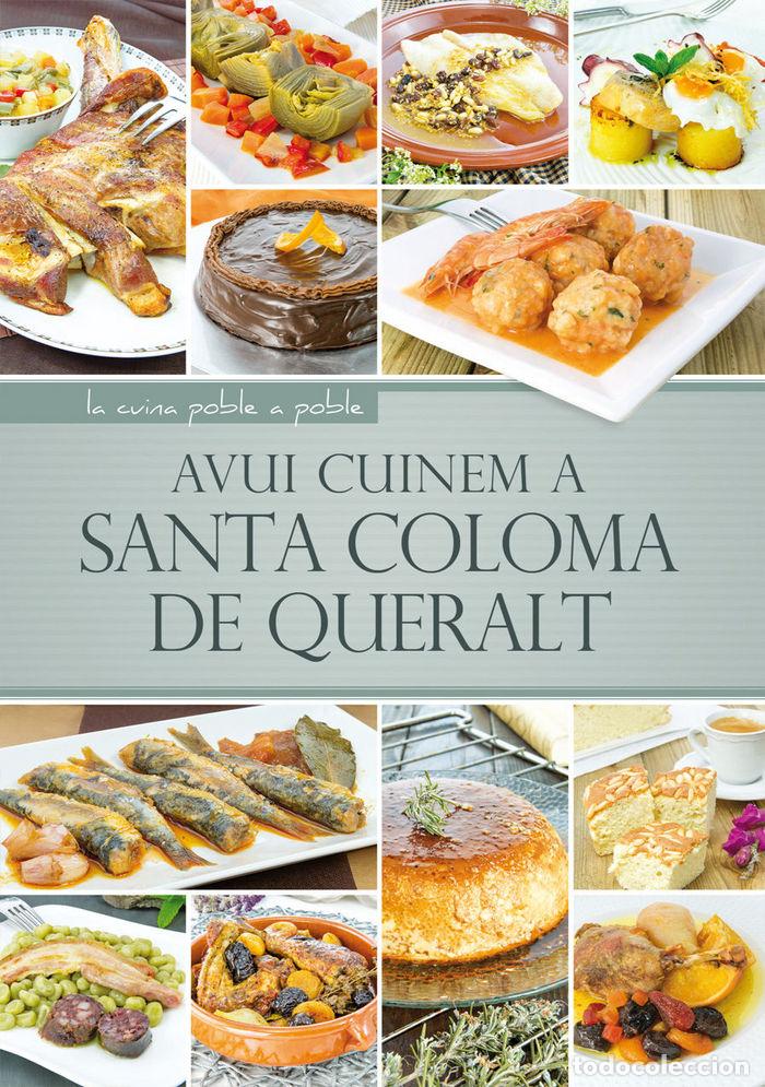 Libros: AVUI CUINEM A SANTA COLOMA DE QUERALT - .