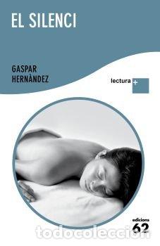 Livres: SILENCI,EL - GASPAR HERNANDEZ