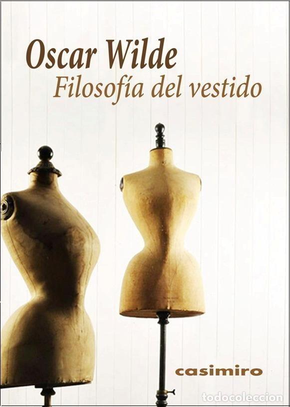 Livres: FILOSOFIA DEL VESTIDO - WILDE, OSCAR
