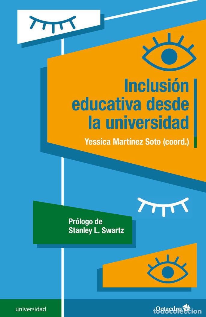 Livres: INCLUSION EDUCATIVA DESDE LA UNIVERSIDAD - MARTINEZ SOTO, YESSICA