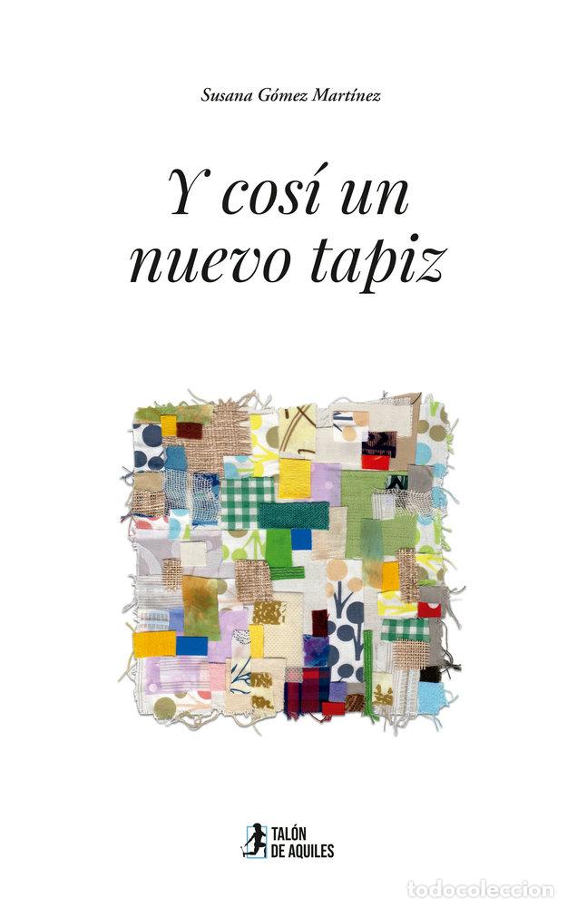 Livres: Y COSI UN NUEVO TAPIZ - GOMEZ MARTINEZ, SUSANA