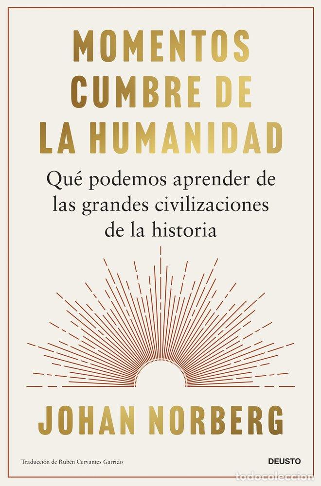 Livres: MOMENTOS CUMBRE DE LA HUMANIDAD - JOHAN NORBERG