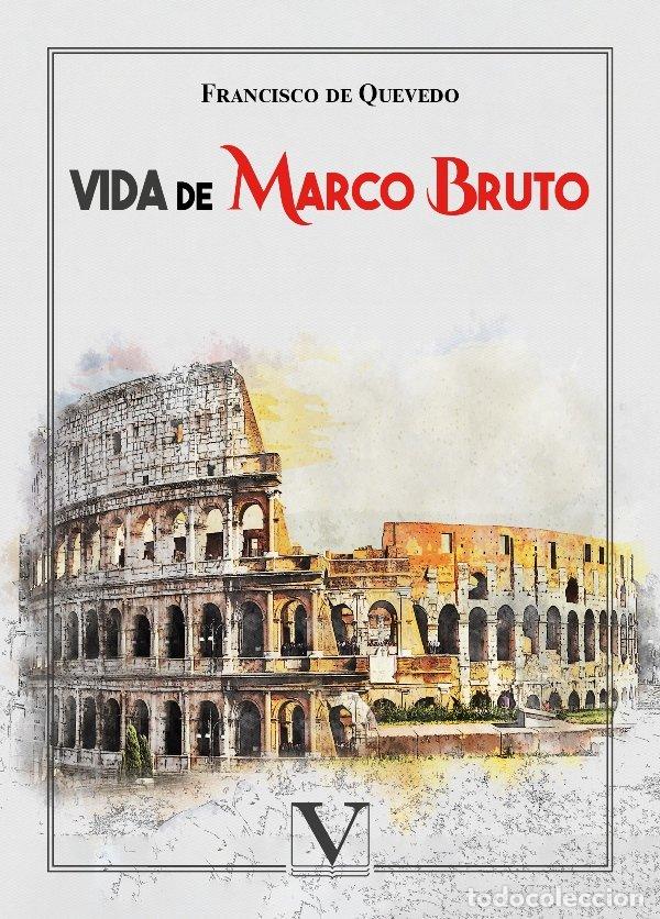 Livres: VIDA DE MARCO BRUTO - DE QUEVEDO, FRANCISCO