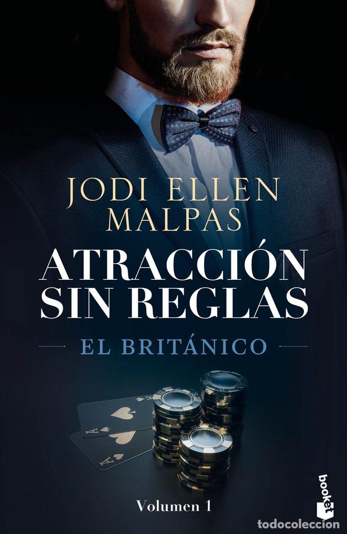 Livros: EL BRITANICO ATRACCION SIN REGLAS 1 - MALPAS, JODI ELLEN