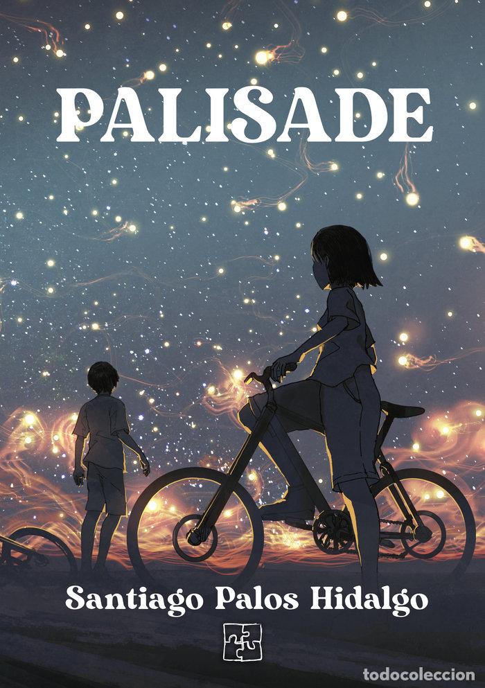 Libri: PALISADE - PALOS HIDALGO, SANTIAGO