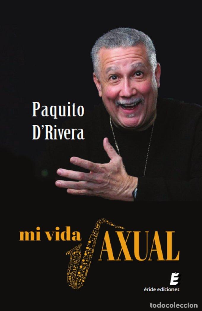 Libri: MI VIDA SAXUAL - D&Iuml;RIVERA, PAQUITO