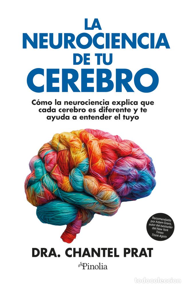 Livres: NEUROCIENCIA DE TU CEREBRO,LA - PRAT, CHANTEL