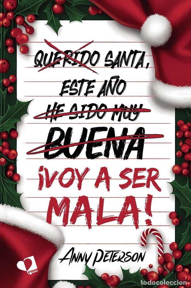 Libros: SANTA ESTE A&Ntilde;O VOY A SER MALA - ANNY PETERSON