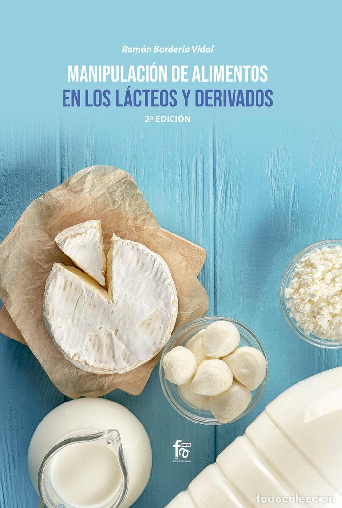 B&uuml;cher: MANIPULACION DE ALIMENTOS EN LOS LACTEOS Y DERIVADOS 2&ordf;ED - BORDERIA VIDAL, RAMON
