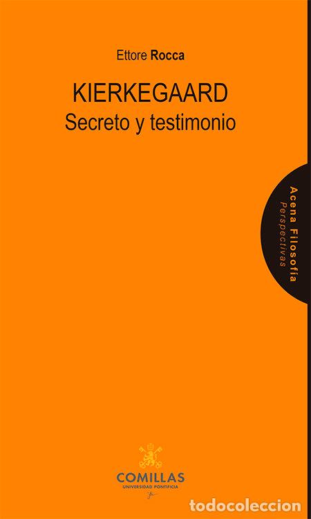books: KIERKEGAARD SECRETO Y TESTIMONIO - ETTORE, ROCCA
