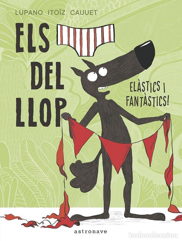 books: CAL&Ccedil;OTETS DEL LLOP 3 ELASTICS I FANTASTICS,ELS - ITOIZ CAUUET, LUPANO