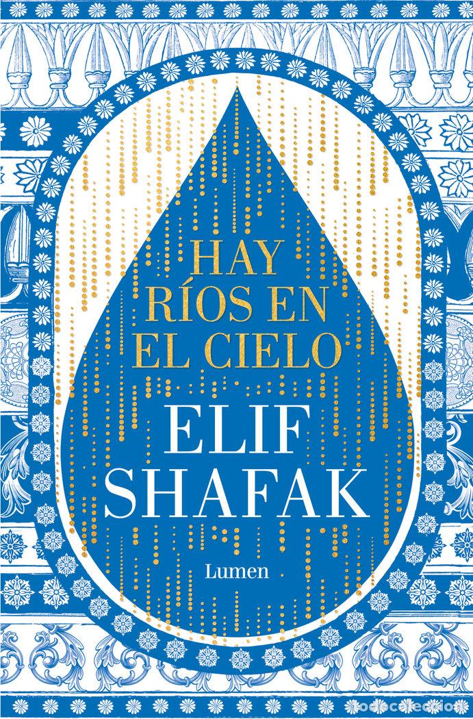 Libri: HAY RIOS EN EL CIELO - ELIF SHAFAK