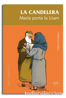 Libri: CANDELERA MARIA PORTA LA LLUM,LA - DRESAIRE, ALBERT