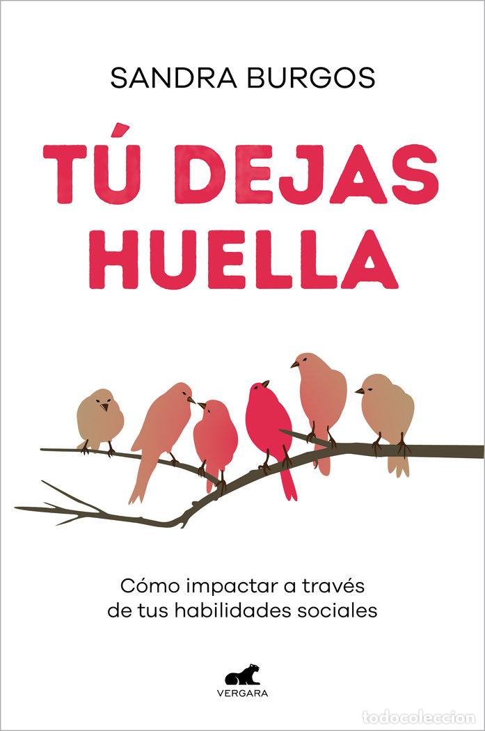 Libri: TU DEJAS HUELLA - BURGOS, SANDRA