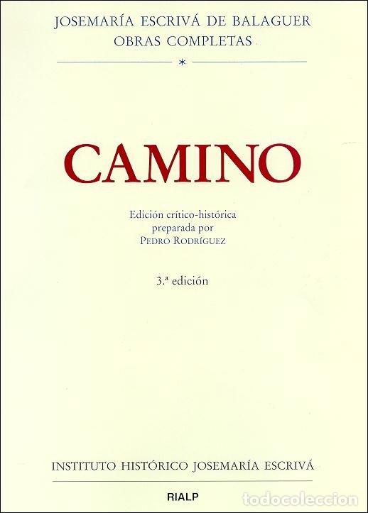 Libros: CAMINO. EDICION CRITICO-HISTORICA - RODRIGUEZ, PEDRO