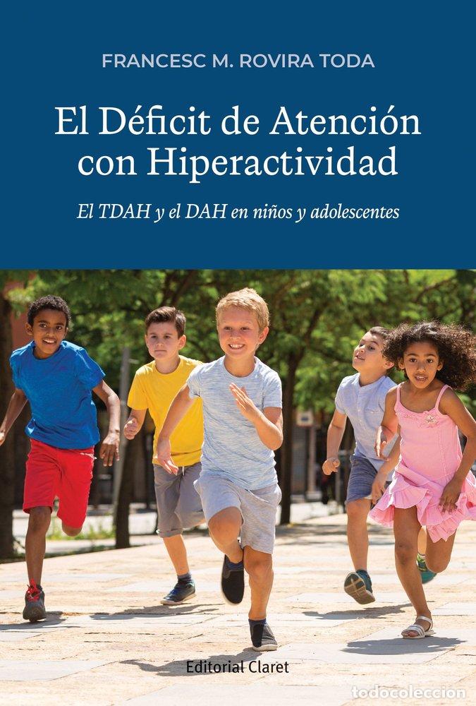 Libri: EL DEFICIT DE ATENCION CON HIPERACTIVIDAD - ROVIRA TODA, FRANCESC M.