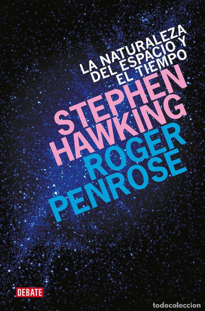 Libri: LA NATURALEZA DEL ESPACIO Y EL TIEMPO - HAWKING, STEPHEN