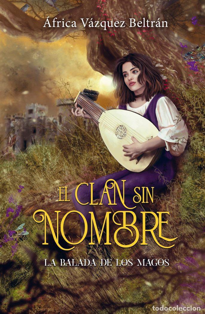Livres: CLAN SIN NOMBRE 1 LA BALADA DE LOS MAGOS,EL - VAZQUEZ BELTRAN, AFRICA