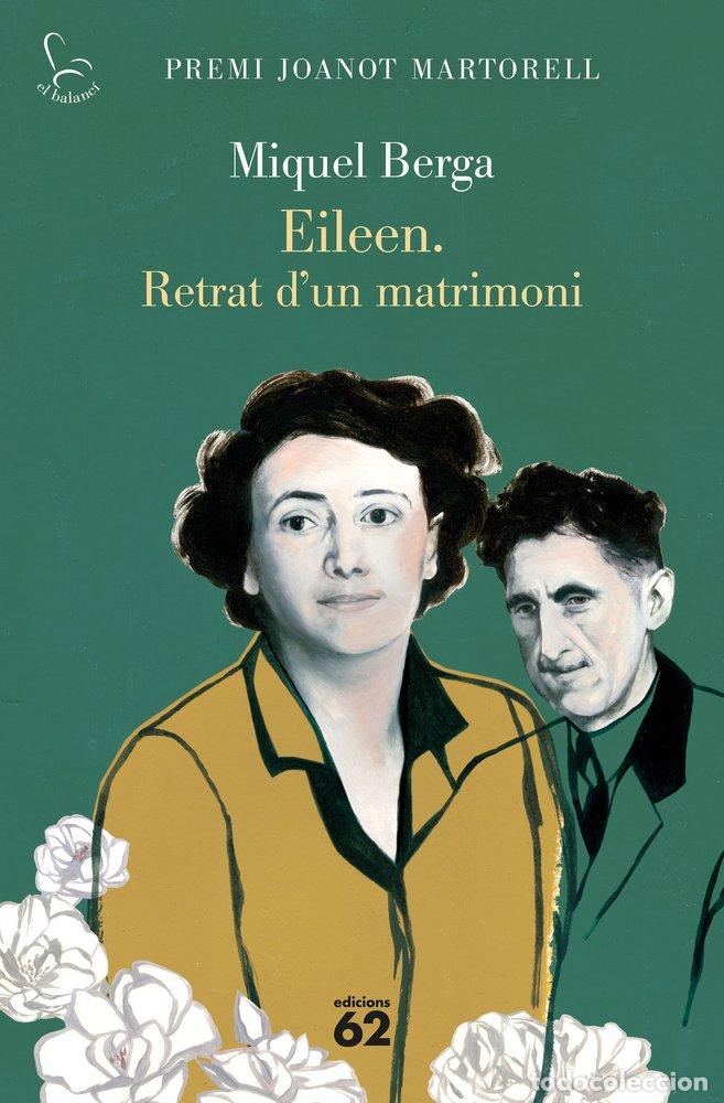 books: EILEEN. RETRAT D'UN MATRIMONI PREMI JOANOT MARTORELL 2025 - MIQUEL BERGA