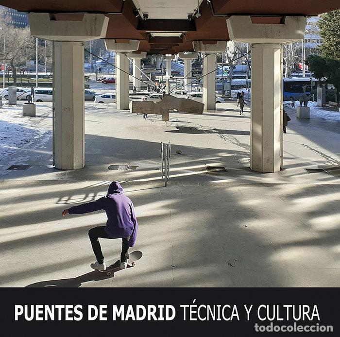 Libros: PUENTES DE MADRID TECNICA Y CULTURA - EDICIONES LA LIBRERIA