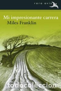 Libros: MI IMPRESIONANTE CARRERA - FRANKLIN, MILES