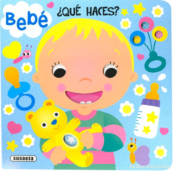 Libros: BEBE QUE HACES - BUSQUETS, CARMEN