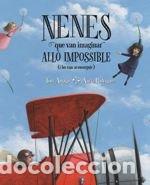 Libri: NENES QUE VAN IMAGINAR ALLO IMPOSSIBLE (I HO VAN ACONSEGUIR) - AMAGO ALONSO, ANTONIO