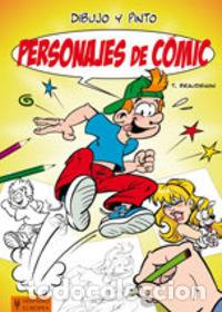 Libros: DIBUJO Y PINTO PERSONAJES DE COMIC - BEAUDENON, THIERRY