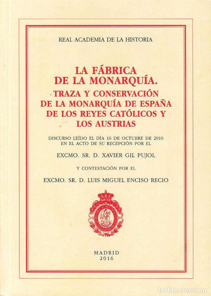 Libros: FABRICA DE LA MONARQUIA,LA - GIL PUJOL, XAVIER
