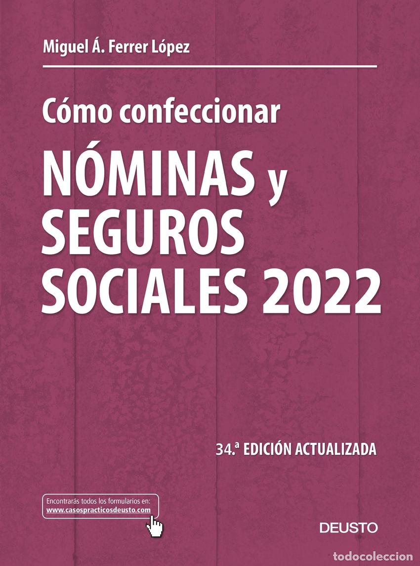 Libros: C&Oacute;MO CONFECCIONAR N&Oacute;MINAS Y SEGUROS SOCIALES 2022 - Ferrer L&oacute;pez, Miguel &Aacute;ngel