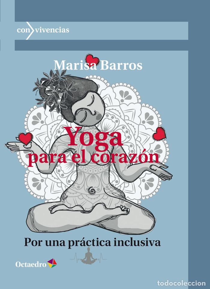 Libros: YOGA PARA EL CORAZON - BARROS NU&Ntilde;EZ, MARISA