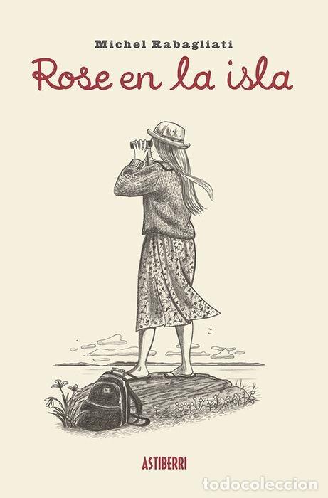 Libros: ROSE EN LA ISLA - RABAGLIATI, MICHEL