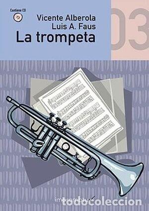 Libri: TROMPETA 03,LA - VICENTE ALBEROLA BAVIERA